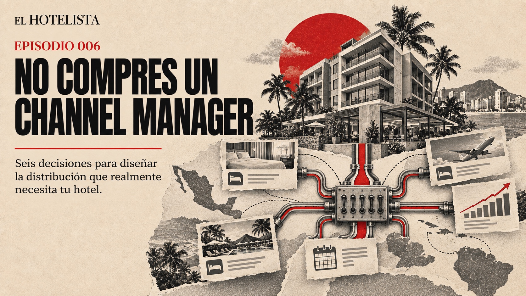 Hotel moderno conectado a múltiples canales de distribución mediante una central de control, en un collage editorial de América Latina.